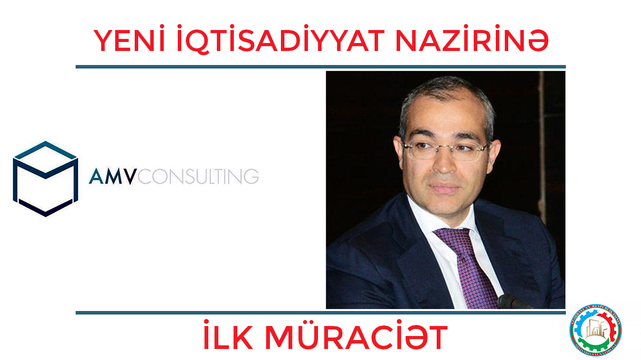 YENİ İQTİSADİYYAT NAZİRİNƏ İLK MÜRACİƏT