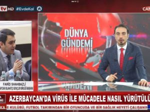 Fərid Şahbazlı Türkiyə televiziyasına Azərbaycanda koronavirusa qarşı mübarizədən danışıb – VİDEO
