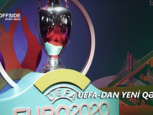 UEFA “AVRO-2020” ilə bağlı yeni qərar verdi