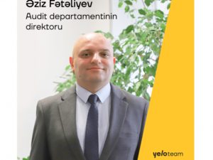 Yelo Bank-ın Audit departamentinə yeni direktor təyin olunub