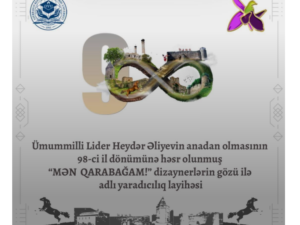 “Mən Qarabağam!” yaradıcılıq layihəsinə start verilib