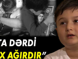 Şəhid övladı ÜRƏK DAĞLADI: “Ata dərdi ağırdır” – VİDEO