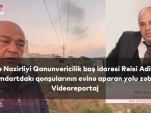 Qanunvericilik Baş İdarəsinin rəisi Adil Əliyev Badamdartdakı qonşularının evinə aparan yeganə yolu darmadağın edib – Videoreportaj