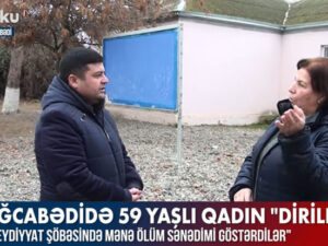 Azərbaycanda qəribə hadisə: “Sağlam qadın sistemdə ölmüş kimi qeydə alınıb” – VİDEO