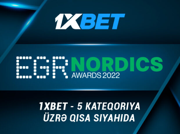 1xBet EGR Nordics Awards mükafatı uğrunda beş nominasıyaya iddialıdır