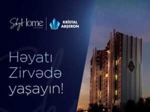Zirvədə yaşamağı sevənlər üçün ideal təklif – SKYHOME