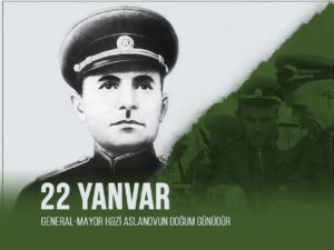 Bu gün general-mayor Həzi Aslanovun doğum günüdür!