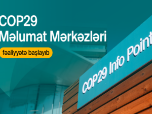 COP29 Məlumat Mərkəzləri fəaliyyətə başladı